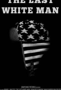 Последний белый мужчина (фильм 2020)